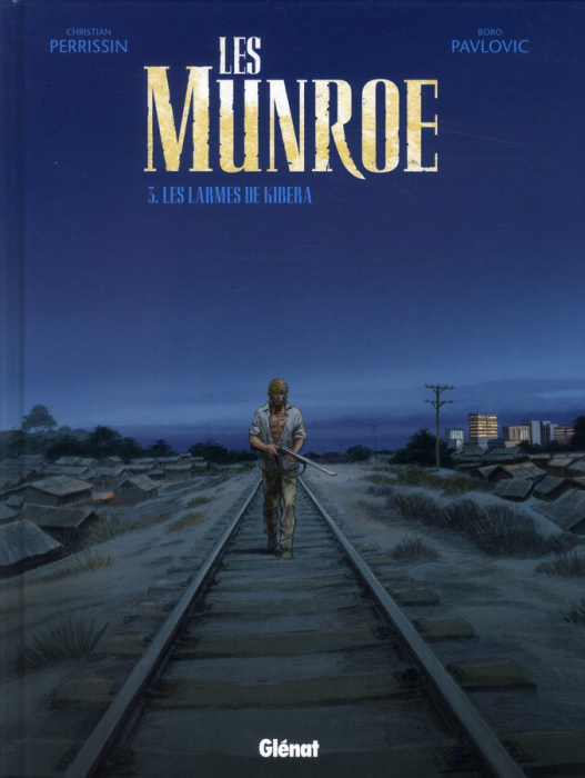 Emprunter Les Munroe Tome 3 : Les larmes de Kibera livre