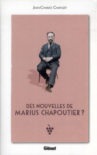 Emprunter Des nouvelles de Marius Chapoutier ? livre