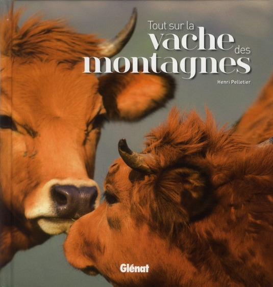 Emprunter Tout sur la vache des montagnes livre