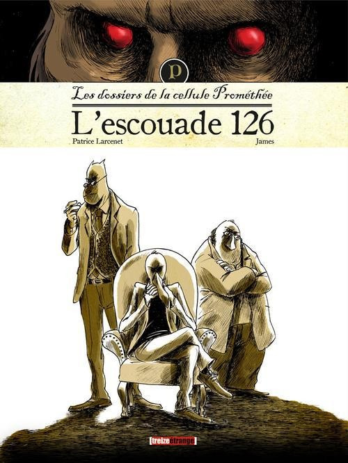 Emprunter La cellule prométhée Tome 1 : L'escouade 126 livre