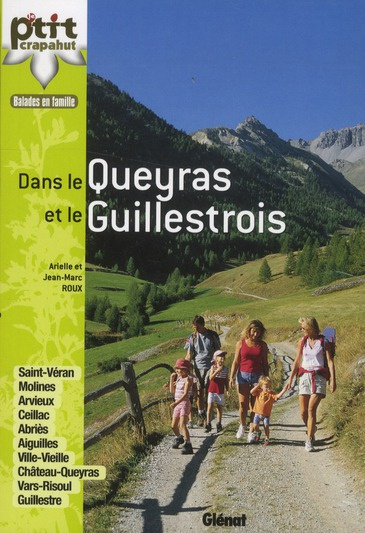 Emprunter DANS LE QUEYRAS ET LE GUILLESTROIS - SAINT-VERAN, MOLINES, ARVIEUX, CEILLAC, ABRIES, AIGUILLES, VILL livre