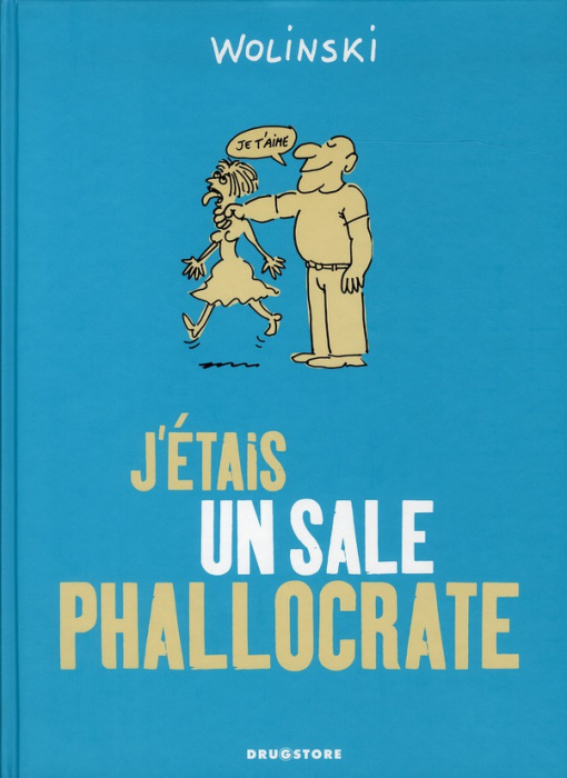 Emprunter J'étais un sale phallocrate livre