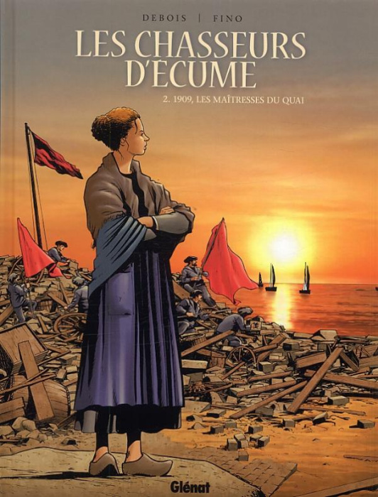 Emprunter Les chasseurs d'écume Tome 2 : 1909, les maîtresses du quai livre