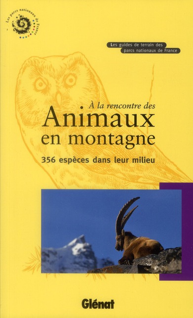 Emprunter A la rencontre des animaux en montagne. 356 espèces dans leur milieu livre