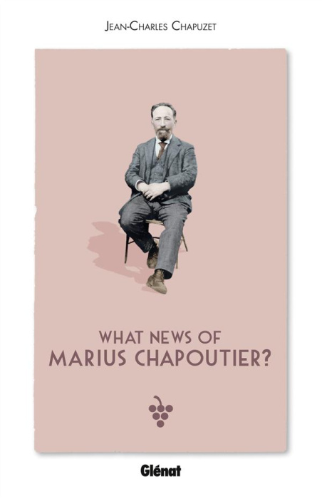 Emprunter WHAT NEWS OF MARIUS CHAPOUTIER ? livre