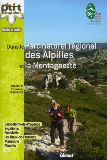 Emprunter Dans le Parc naturel régional des Alpilles et la Montagnette livre
