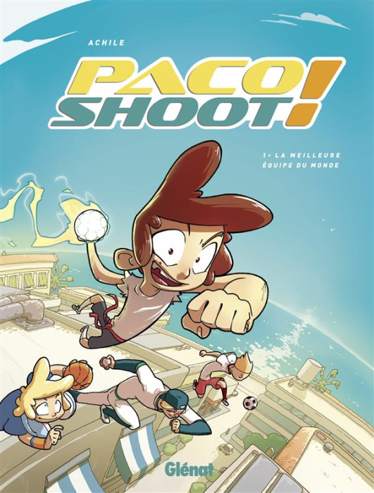 Emprunter Paco shoot ! Tome 1 : La meilleure équipe du monde ! livre