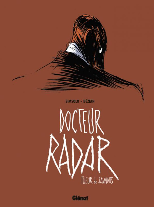 Emprunter Docteur Radar Tome 1 : Tueur de savants livre