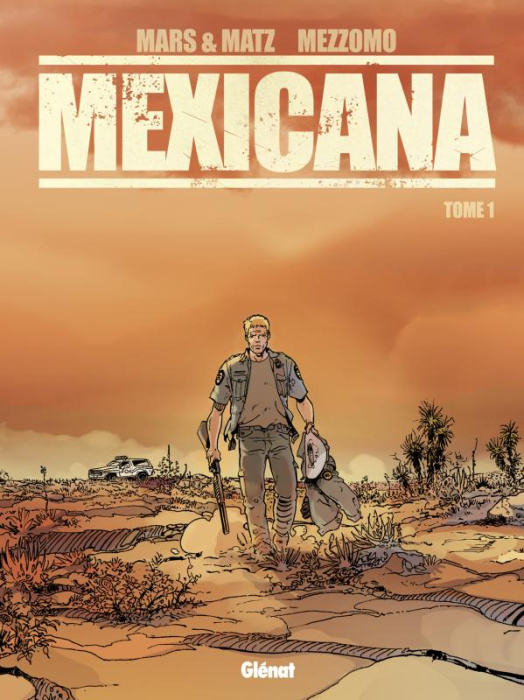 Emprunter Mexicana Tome 1 livre