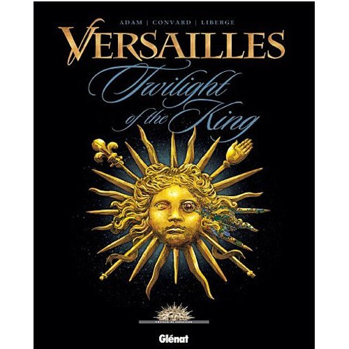Emprunter VERSAILLES - TOME 01 GB - VERSION BROCHEE livre