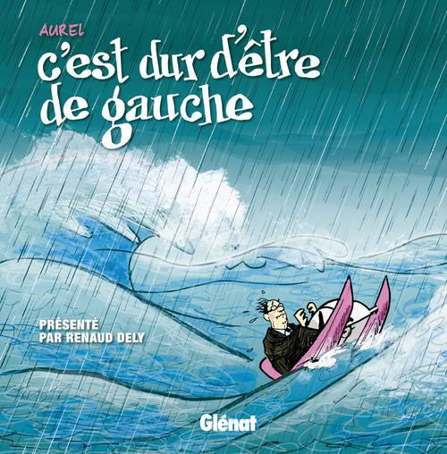 Emprunter C'est dur d'être de gauche livre