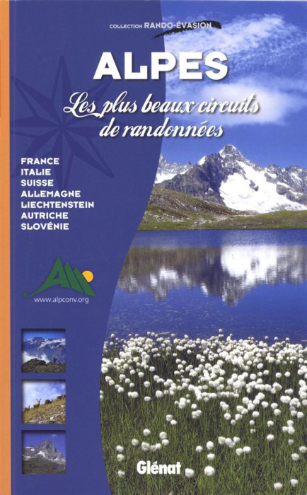 Emprunter Alpes. Les plus beaux circuits de randonnées livre