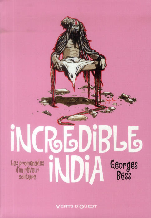 Emprunter Incredible India. Les promenades d'un rêveur solitaire livre