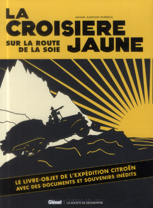 Emprunter La croisière jaune. Sur la route de la soie livre