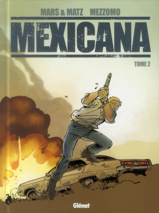 Emprunter Mexicana Tome 2 livre
