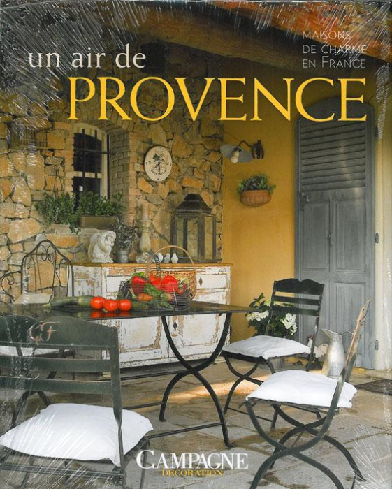 Emprunter Un air de Provence. Maisons de charme en France livre