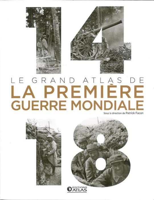 Emprunter Le grand atlas de la première guerre mondiale livre