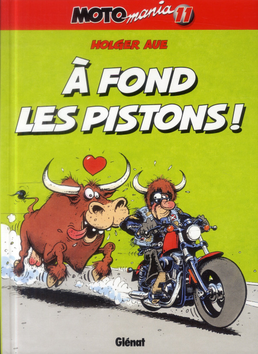 Emprunter Motomania Tome 11 : A fond les pistons ! livre