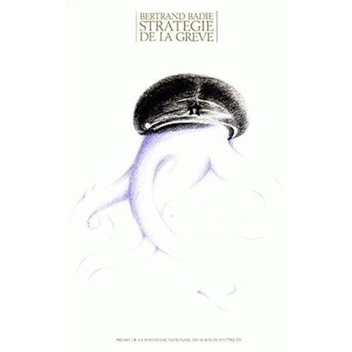 Emprunter Stratégie de la grève. Pour une approche fonctionnaliste du Parti communiste français livre