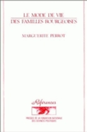 Emprunter Le mode de vie des familles bourgeoises, 1873-1953. 2e édition livre