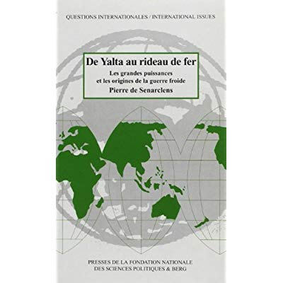 Emprunter De Yalta au rideau de fer. Les grandes puissances et les origines de la guerre froide livre