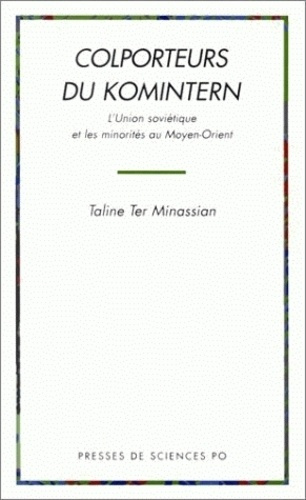 Emprunter COLPORTEURS DU KOMINTERN. L'Union soviétique et les minorités au Moyen-Orient livre