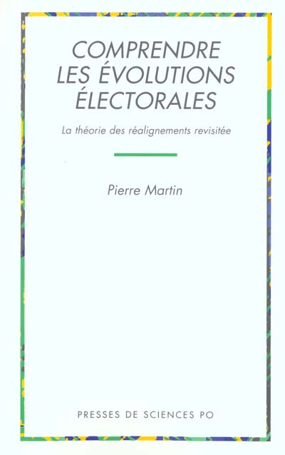 Emprunter COMPRENDRE LES EVOLUTIONS ELECTORALES. La théorie des réalignements revisitée livre
