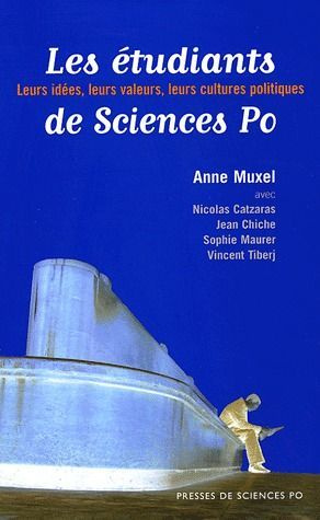 Emprunter Les étudiants de Sciences Po. Leurs idées, leurs valeurs, leurs cultures politiques livre
