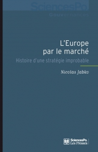 Emprunter L'Europe par le marché. Histoire d'une stratégie improbable livre