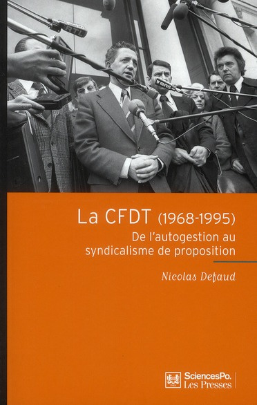 Emprunter La CFDT (1968-1995). De l'autogestion au syndicalisme de proposition livre