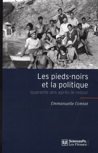 Emprunter Les pieds-noirs et la politique. Quarante ans après le retour livre