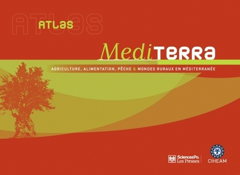 Emprunter Atlas Mediterra. Agriculture, alimentation, pêche et mondes ruraux en Méditerranée livre