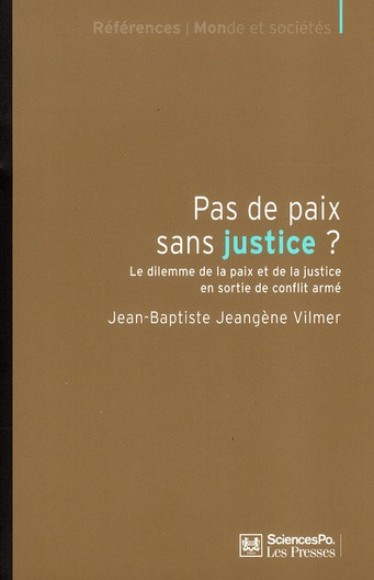 Emprunter Pas de paix sans justice ? Le dilemme de la paix et de la justice en sortie de conflit armé livre