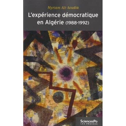 Emprunter L'apprentissage démocratique en Algérie (1988-1992). Apprentissages politiques et changement de régi livre