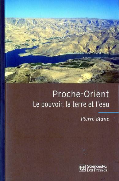 Emprunter PROCHE-ORIENT : LE POUVOIR, LA TERRE ET L'EAU livre