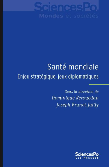 Emprunter Santé mondiale. Enjeu stratégique et jeux diplomatiques livre