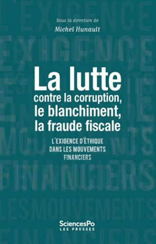 Emprunter La lutte contre la corruption, le blanchiment, la fraude fiscale... L'exigence d'éthique dans les mo livre