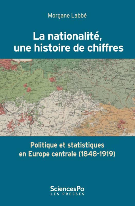 Emprunter La nationalité, une histoire de chiffres. Politique et statistiques en Europe Centrale (1848-1919) livre