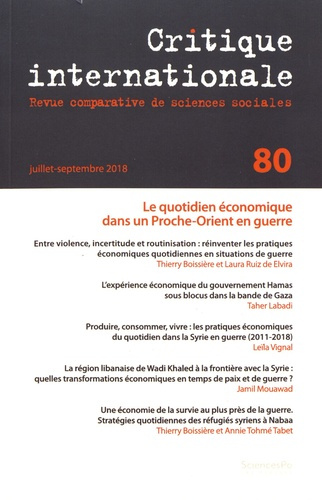Emprunter Critique internationale N° 80, juillet-septembre 2018 : Le quotidien économique dans un Proche-Orien livre