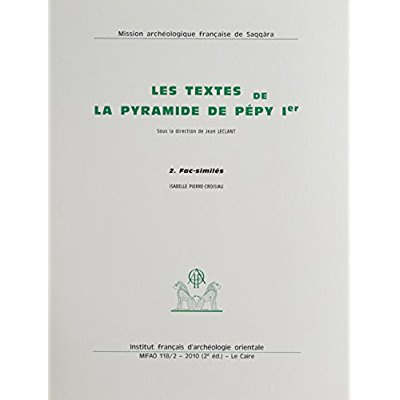 Emprunter Les textes de la pyramide de pepy 1er 1. édition description et analyse 2. fac livre