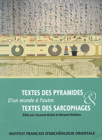 Emprunter Textes des pyramides & textes des sarcophages. D'un monde à l'autre livre