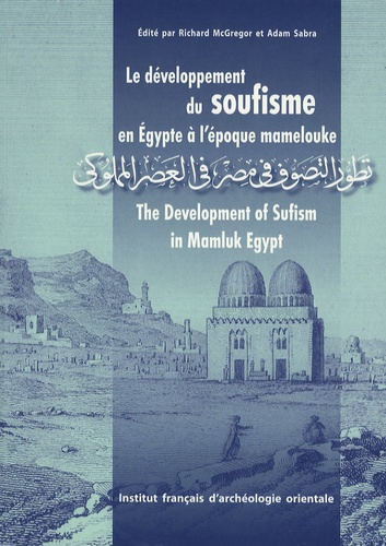 Emprunter Annales islamologiques N° 27 : Le développement du soufisme en Egypte à l'époque mamelouke livre