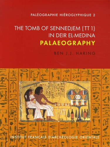 Emprunter The tomb of Sennedjem (TT1) in Deir El-Medina. Palaeography livre