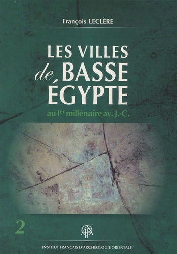 Emprunter Les villes de Basse Egypte au 1er millénaire avant JC. Pack en 2 volumes livre