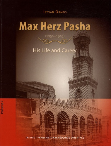 Emprunter Max Herz Pasha (1856-1919). His Life and Career, 2 volumes livre