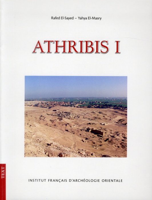 Emprunter Athribis I. General Site Survey 2003-2007 Archaeological & Conservation Studies - The Gate of Ptolem livre