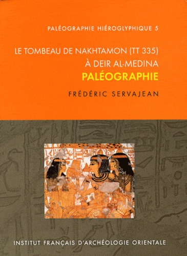 Emprunter Le tombeau de Nakhtamon (TT 335) à Deir al-Medina. Paléographie livre