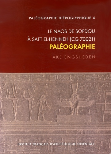 Emprunter Le naos de Sopdou à Saft el-Henneh (CG 70021). Paléographie livre