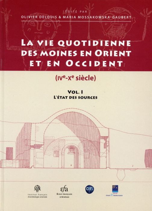 Emprunter La vie quotidienne des moines en Orient et en Occident (IVe-Xe siècle). Volume 1, L'état des sources livre