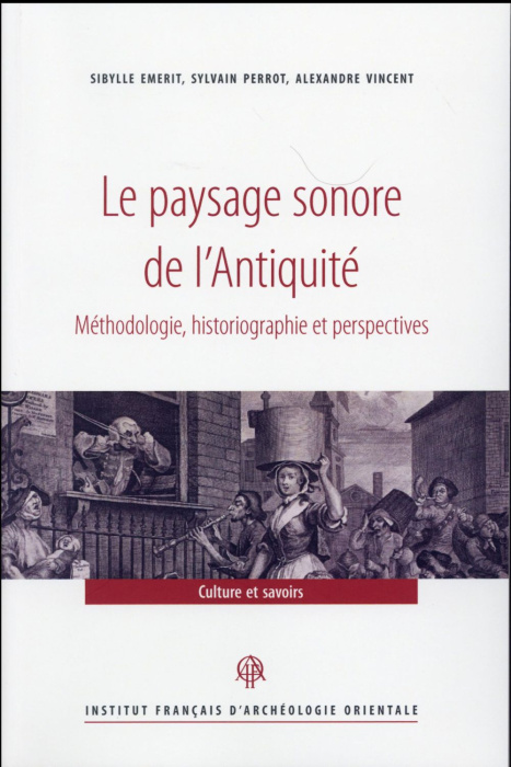 Emprunter Le paysage sonore de l'Antiquité. Méthodologie, historiographie et perspectives livre